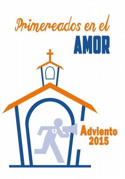 Adviento 2015 – Primereados en el Amor