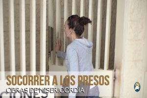 Socorrer a los Presos Misericordia