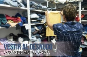 Vestir al Desnudo Misericordia